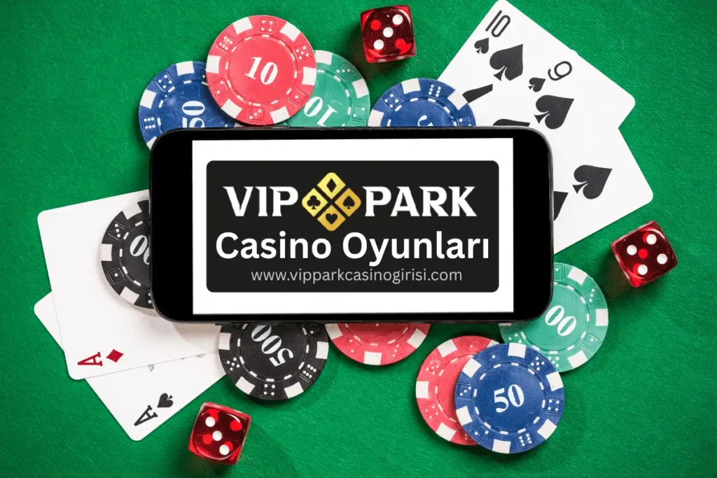 Vippark Casino Oyunları